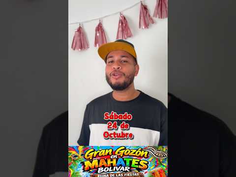 Geeennnnteeee se viene el GRAN GOZÓN en Mahates Bolívar, este 24 de octubre nos pillamos en Mahates