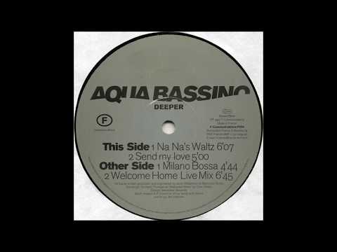 Aqua Bassino  -  Milano Bossa