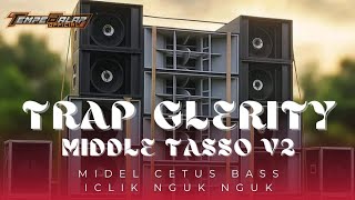 Download lagu DJ TRAP GLERITY TJAP TASSO || COCOK GAE MANASI SUBWOOFER || VIRAL TIKTOK 2025  mp3