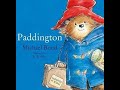 Paddington Bear by Michael Bond/Children's Stories