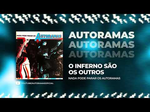 AUTORAMAS - O Inferno São Os Outros