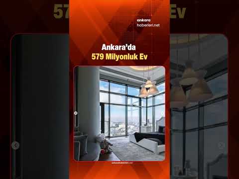 Ankara’da 579 milyon TL’lik dubleks gündem oldu: Çukurambar’daki lüks ilan sosyal medyayı karıştırdı