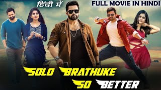 Solo Brathuke So Better #southmovies  2020 Hindi Dubbed Full HD