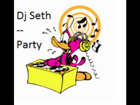 Dj Seth - party