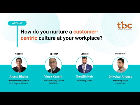 How do you nurture a customer-centric culture at your workplace? - The Bharat Connect (TBC)