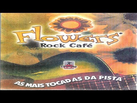 Flowers Rock Café Vol.1 (2002)(CD - Planeta Mix) [MAICON NIGHTS DJ]