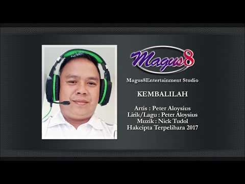 KEMBALILAH (Peter Aloysius) [Official Audio]