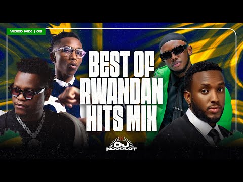BEST RWANDAN HITS MIX | DJ Noodlot, Bruce Melodie, The Ben, Kivumbi King, NATINATINA, TSUNAMI, 2025.