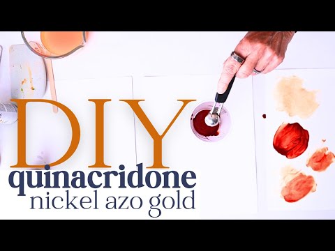 I Made DIY Quinacridone Nickel Azo Gold | Here's What Happened