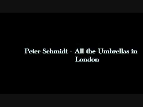 Peter Schmidt - All the Umbrellas in London