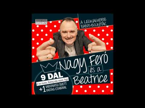 Nagy Feró és a Beatrice - Fagyi (Official Audio)