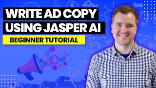 How to Write Ad Copy with Artificial Intelligence (Jasper) - 2022 Jasper Tutorial