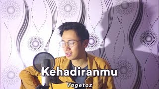 Download lagu Kehadiranmu (Cover) - Vagetoz, by Arvian Dwi mp3 Download lagu Kehadiranmu (Cover) - Vagetoz, by Arvian Dwi mp3
