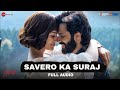 Apna Bana Le Savera Ka Mere Tu Suraj Lage Full Song Arijit Singh New Song 2023 DMB