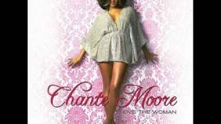 Chante Moore "Love The Woman"