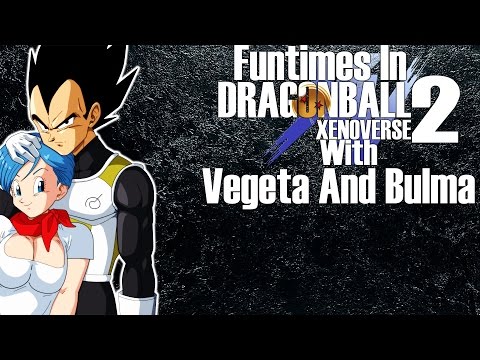 Funtimes In Xenoverse 2 With Vegeta And Bulma (In The Bush)