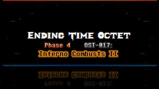Cover art for Inferno Combusts II Full (Ending Time Octet Phase 4)