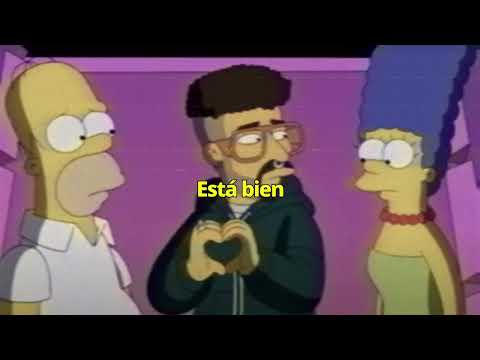 THE SIMPSONS, BAD BUNNY - TE DESEO LO MEJOR (Letra/Lyrics)