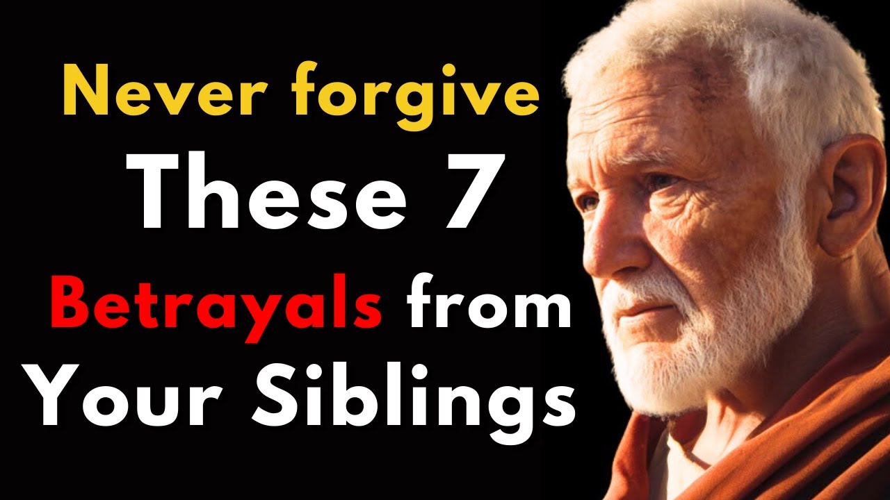 Never Forgive These 7 Betrayals from Your Siblings | Stoic Philosophy