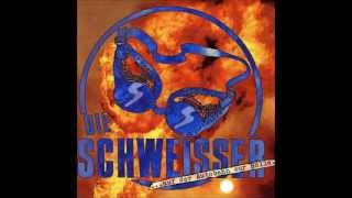 Schweisser Schon soweit