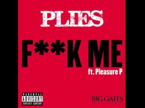 Plies - Fuck Me (Audio) Feat. Pleasure P