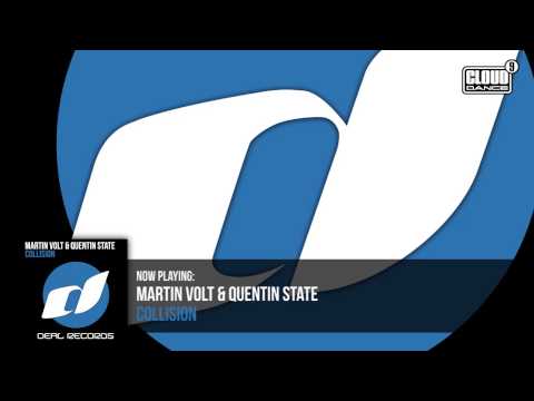 Martin Volt & Quentin State - Collision (EXCLUSIVE PREVIEW) OUT NOW!