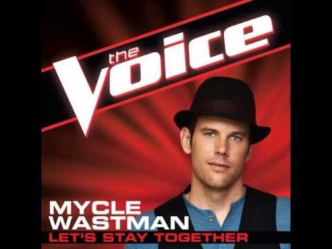 Mycle Wastman: "Let's Stay Together" - The Voice (Studio Version)