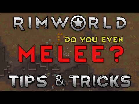 How To Use Melee: RimWorld Tips & Tricks // GAMEPLAY GUIDE //