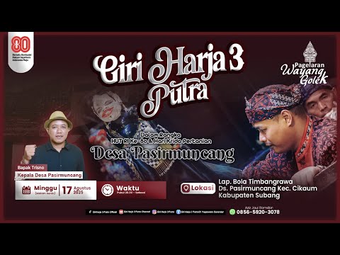 🔴 LIVE LAKON: SASTRAJINGGA GUGAT || GIRIHARJA 3 PUTRA - YOGASWARA S || Subang, 17/08/25 #gh3p