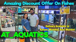 Discount Offer On Aquarium Fish in AT AQUATICS Aquarium Store