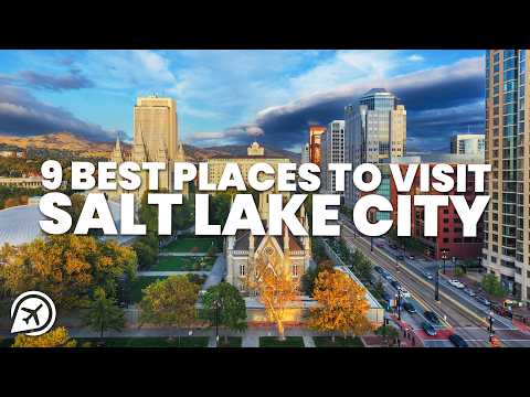 9 BEST PLACES TO VISIT IN SALT LAKE CITY, UTAH