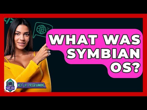 What Was Symbian OS? - Next LVL Programming