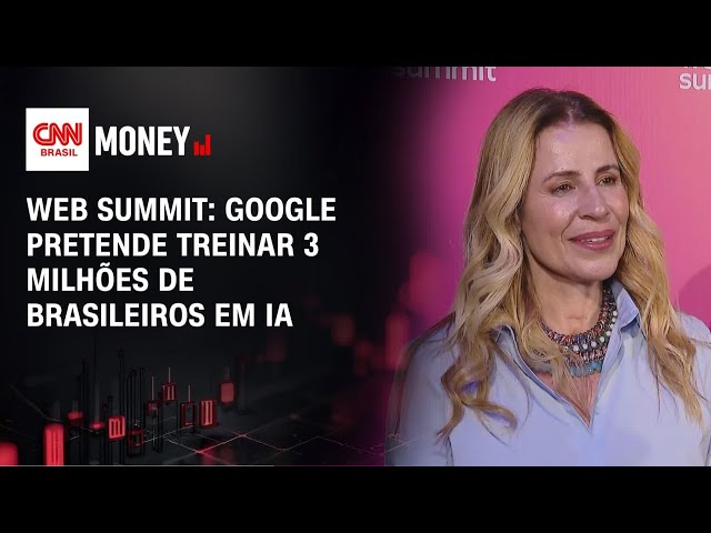 Web Summit: Google pretende treinar 3 milhões de brasileiros em IA | MONEY NEWS