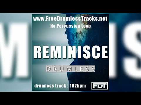 FDT Reminisce - Drumless - NPL (www.FreeDrumlessTracks.net) - Drumless Track
