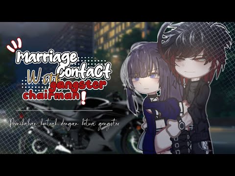 🍷《Contract marriage with the gangster leader 🥀||GCMM 🇮🇩/🇬🇧 by ikenania