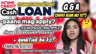PAANO MAG APPLY NG CASH LOAN SA HOME CREDIT? + ANSWERING FAQS (Q&A)