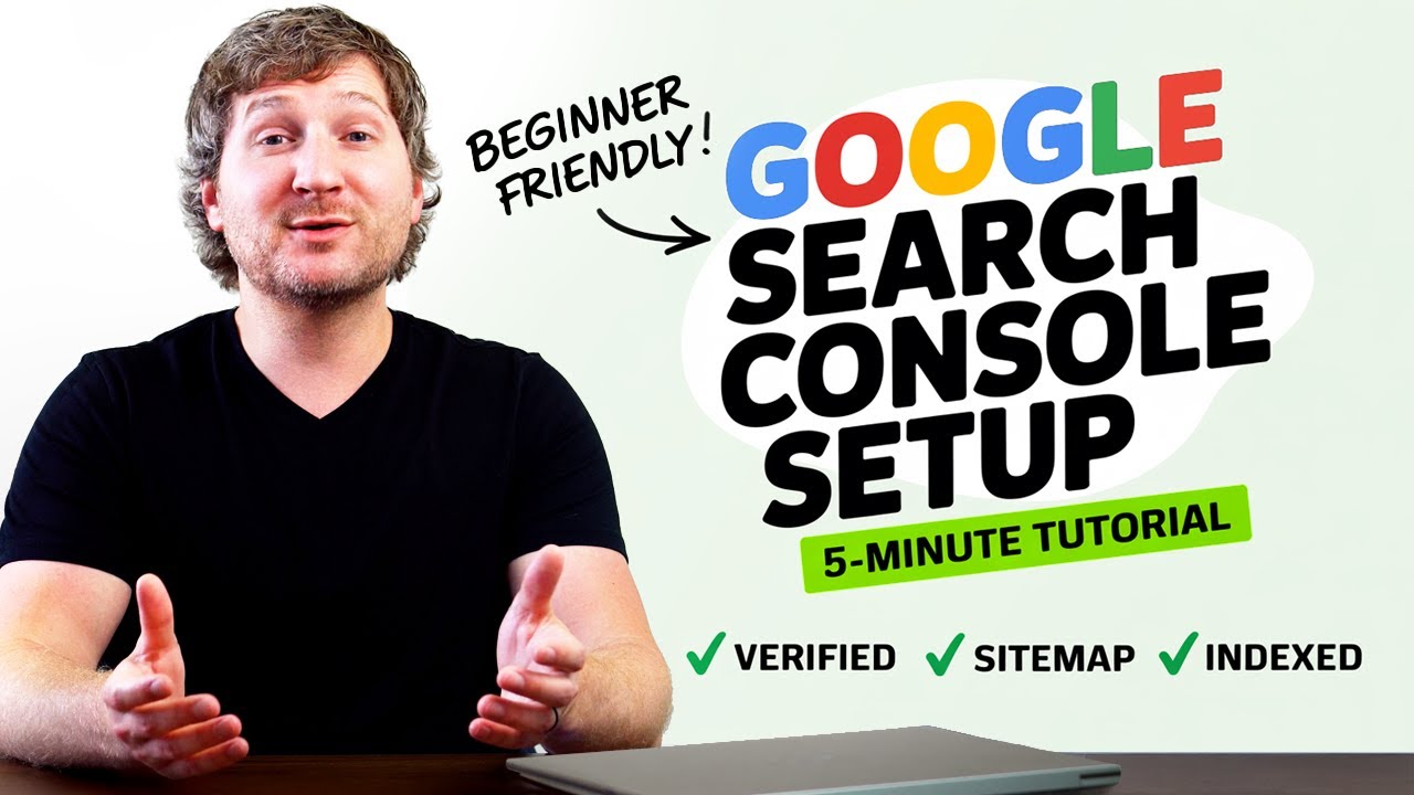 How to Set Up Google Search Console (Complete Beginner's Guide)
