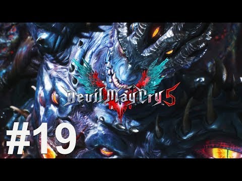 DEVIL MAY CRY 5 Gameplay Walkthrough Part 19 [1080p HD 60FPS PC ULTRA] - No Commentary (DMC 5)