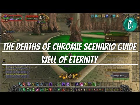 The Deaths of Chromie Scenario Guide - Well of Eternity #9 | Wow Legion patch 7.2.5