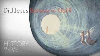 Jesus Didn&#39;t Believe in Hell | 5 Things You Didn&#39;t Know About Heaven and Hell