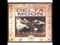 Delta Moon ⭐  ´´Live´´ ⭐ Mean Town Blues, Live⭐. ((*2003*))