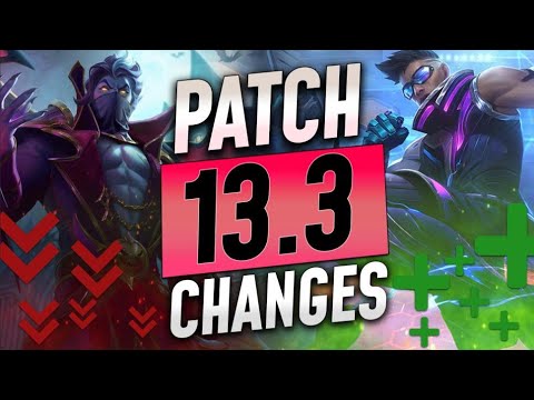 NEW PATCH 13.3 NOTES - CRAZY CHAMPION BUFFS and NERFS are HERE - LoL Guide