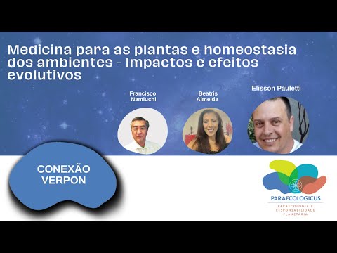 Conexão Verpon: Medicina para as plantas e homeostasia dos ambientes - Impactos e efeitos evolutivos
