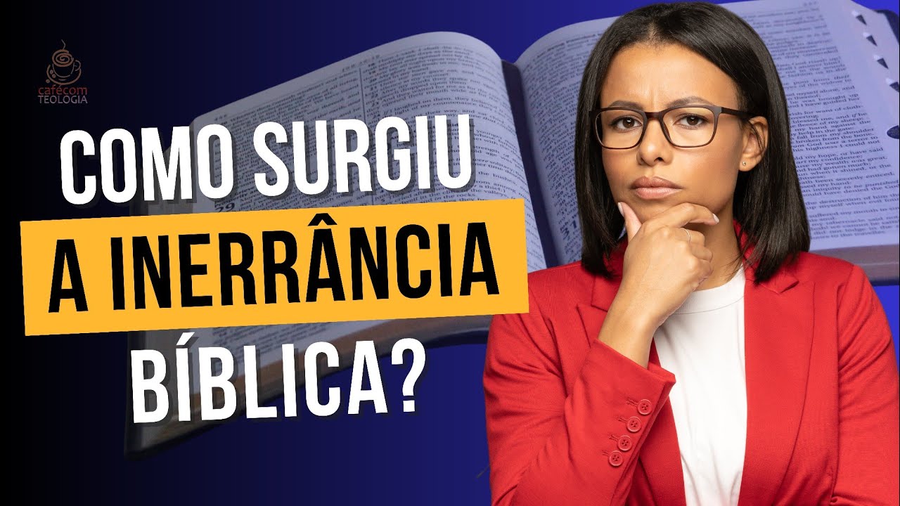 A INERRÂNCIA BÍBLICA NÃO EXISTE!