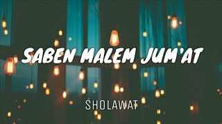 Download lagu SHOLAWAT SABEN MALEM JUM AT... mp3