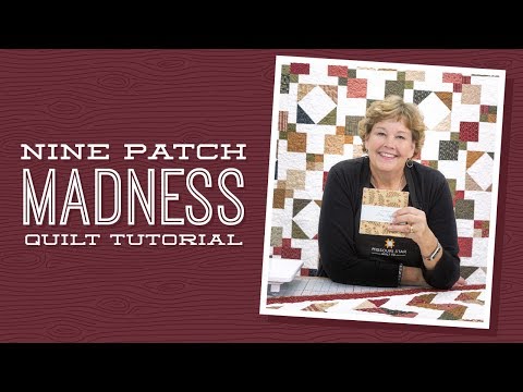Make a 9 Patch Madness Quilt with Jenny!