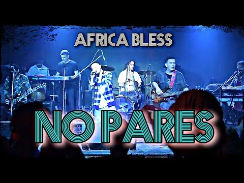 Africa Bless - No Pares