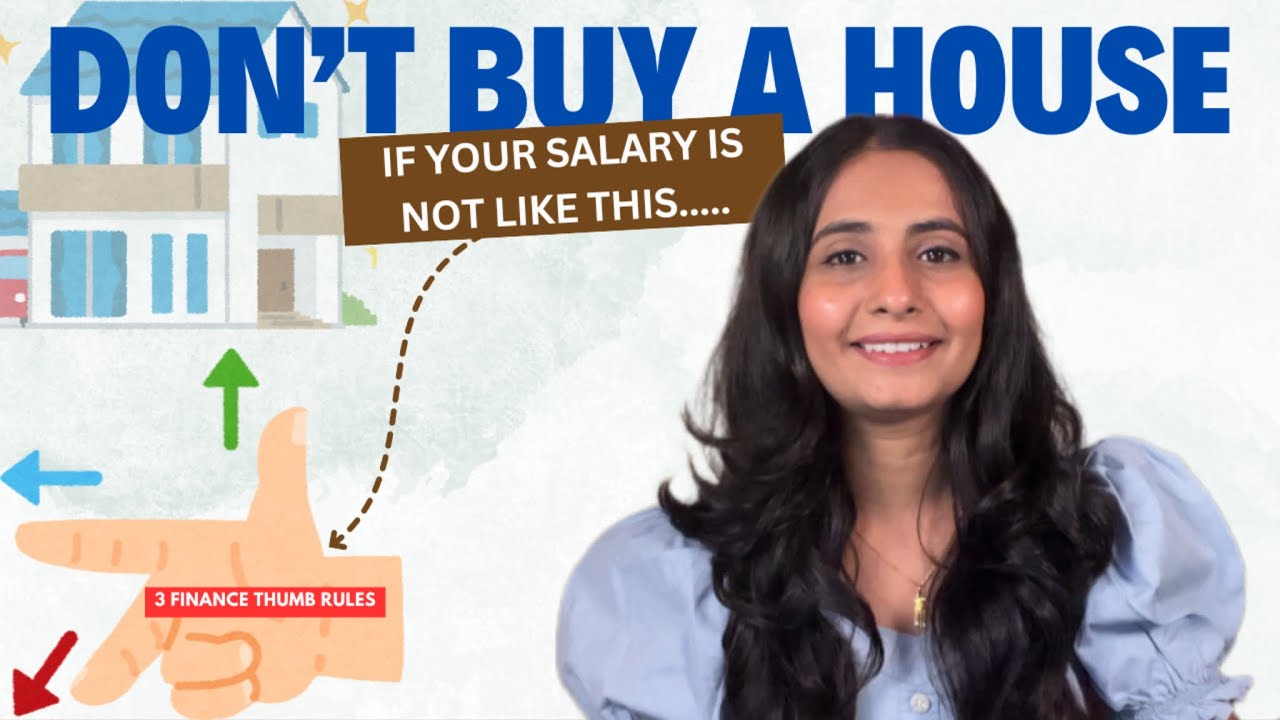 Don’t Buy a HOUSE | If your Salary is not like this | Finance Thumb Rules