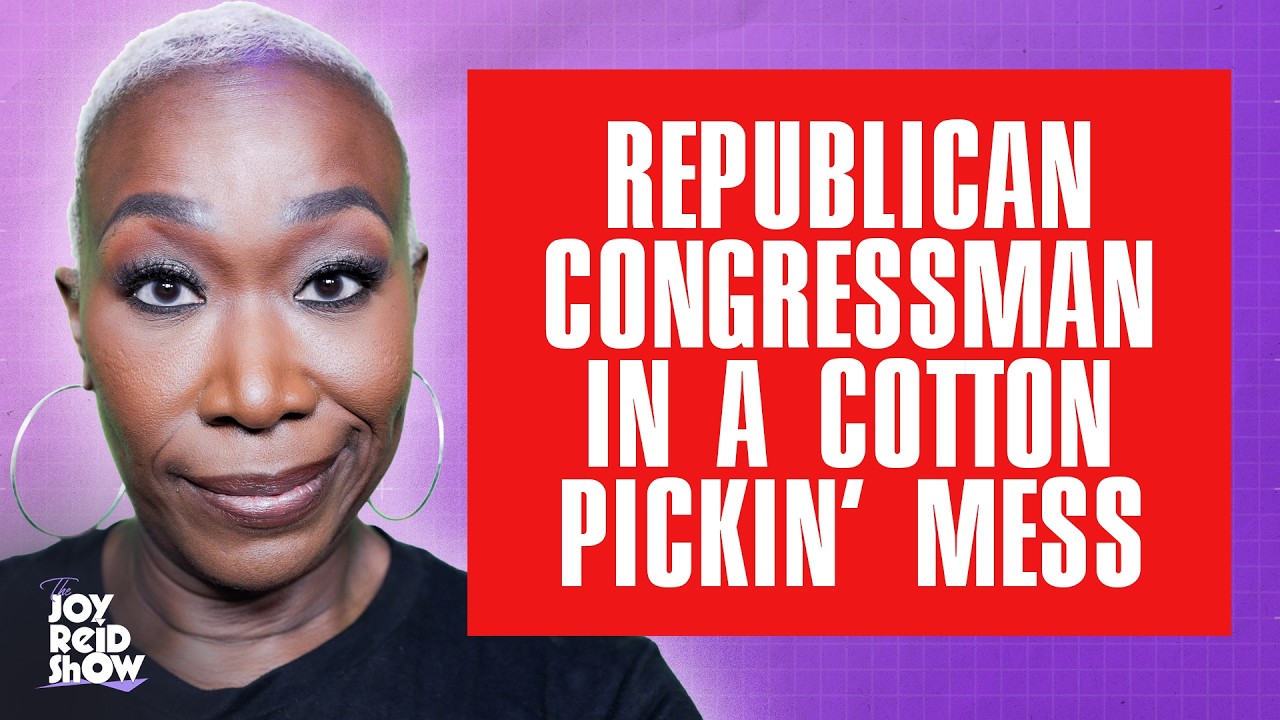 Republican Congressman in a Cotton Pickin' Mess | The Joy Reid Show