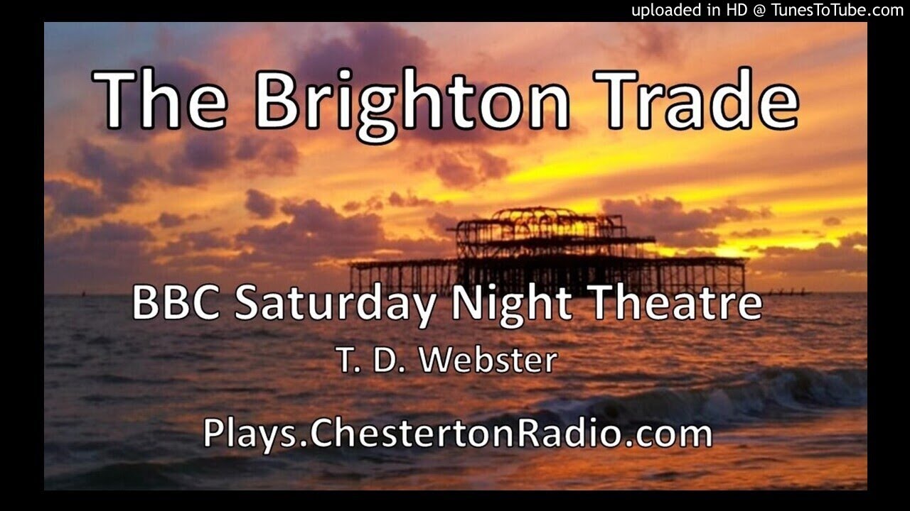 The Brighton Trade - T. D. Webster - BBC Saturday Night Theatre
